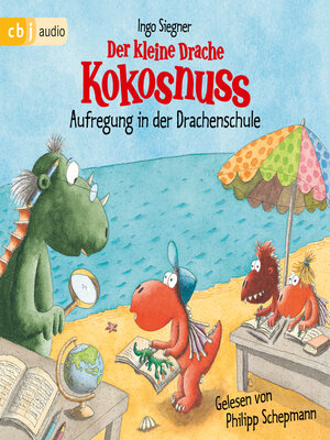 cover image of Der kleine Drache Kokosnuss – Aufregung in der Drachenschule